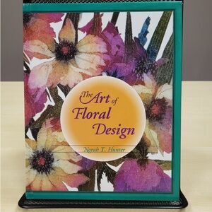 The Art of Floral Design Book by Noah T. Hunter Hardback